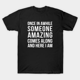 Someone Amazing T-Shirt